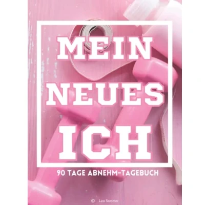 Abbildung von Mein neues Ich: 90 Tage Diät und Abnehmtagebuch: Abnehmplaner Fitnesstagebuch zum Eintragen für Frauen