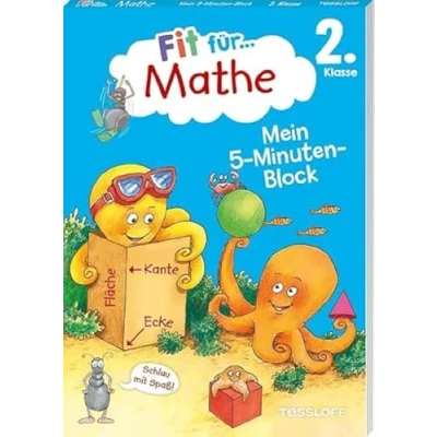 Abbildung von Fit für Mathe 2. Klasse. Mein 5 Minuten Block: Zahlen bis 100, plus und minus, das kleine Einmaleins, Sachaufgaben, Geometrie (Fit die Schule Block)