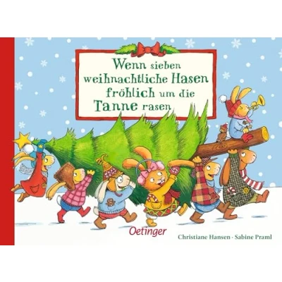 Abbildung von Wenn sieben weihnachtliche Hasen fröhlich um die Tanne rasen: Lustiges, warmherziges Pappbilderbuch für Kinder ab 2 Jahren (Die kleinen Hasen)