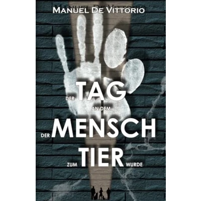 Abbildung von der Tag an dem Mensch zum Tier wurde