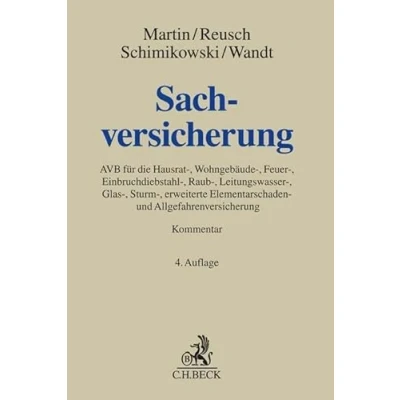 Abbildung von Sachversicherung: AVB für die Hausrat , Wohngebäude Feuer Einbruchdiebstahl Raub Leitungswasser Glas Sturm erweiterte Elementarschaden und Allgefahrenversicherung (Grauer Kommentar)