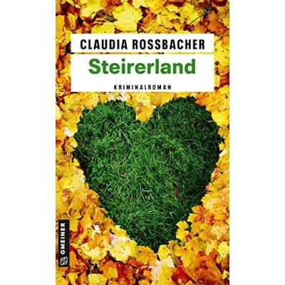Abbildung von Steirerland: Sandra Mohrs fünfter Fall (LKA Ermittler Mohr und Sascha Bergmann)