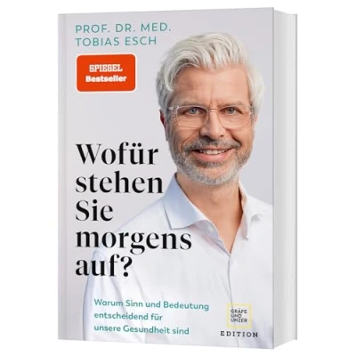 Abbildung von Wofür stehen Sie morgens auf?: Warum Sinn und Bedeutung entscheidend für unsere Gesundheit sind (Edition Medizin)