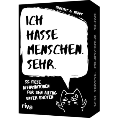 Abbildung von Ich hasse Menschen. Sehr. 55 fiese Affirmationen für den Alltag unter Idioten: Gegen Wut. Stressabbau, mehr Gelassenheit. Geschenk genervte Freunde, Arbeitskollegen