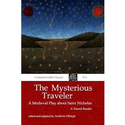 Abbildung von The Mysterious Traveler: A Medieval Play about Saint Nicholas: Tiered Latin Reader