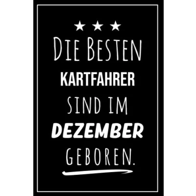 Abbildung von Die besten Kartfahrer sind im Dezember geboren: Notizbuch A5 I Dotted 160 Seiten Tolles Geschenk für Kollegen, Familie &amp; Freunde