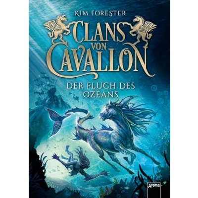 Abbildung von Clans von Cavallon (2). Der Fluch des Ozeans: Tier Fantasy Abenteuer ab 10 Jahre mit Kelpies