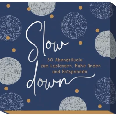 Abbildung von Slow down: 30 Abendrituale zum Loslassen, Ruhe finden und Entspannen