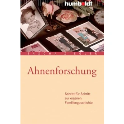 Abbildung von Ahnenforschung: Schritt für zur eigenen Familiengeschichte (humboldt Information &amp; Wissen)