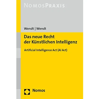 Abbildung von Das neue Recht der Künstlichen Intelligenz: Artificial Intelligence Act (AI Act)