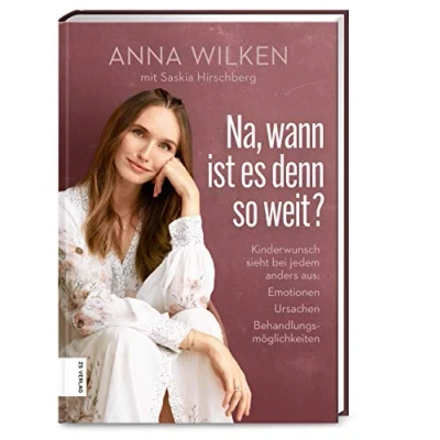 Abbildung von Na, wann ist es denn so weit?: Kinderwunsch sieht bei jedem anders aus: Emotionen, Ursachen, Behandlungsmöglichkeiten