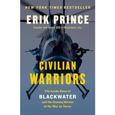 Abbildung von Civilian Warriors: the Inside Story of Blackwater and Unsung Heroes War on Terror