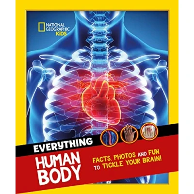 Abbildung von Everything: Human Body: Eye opening facts and photos to tickle your brain! (National Geographic Kids)