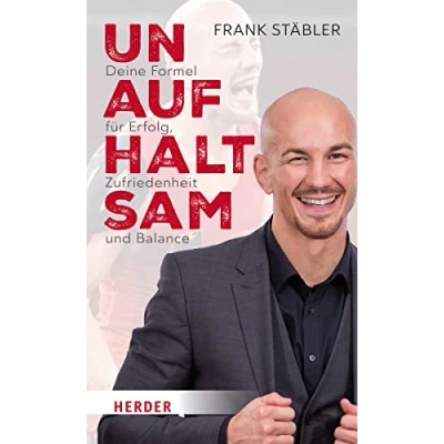 Abbildung von Unaufhaltsam: Deine Formel für Erfolg, Zufriedenheit und Balance