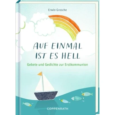 Abbildung von Auf einmal ist es hell: Gebete und Gedichte zur Erstkommunion