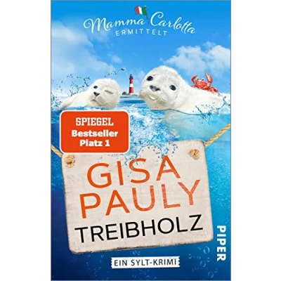 Abbildung von Treibholz (Mamma Carlotta 17): Ein Sylt Krimi Der SPIEGEL Bestseller #1 Taschenbuch Carlotta: Krimis, Band 17)
