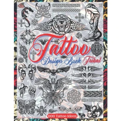 Abbildung von Tattoo Design Buch Tribal: Über 1.100 Muster für Echte Tätowierer, Profis und Amateure. Originelle Designs, die Sie zu Minimalen ... Ideen Inspiration Dein Erstes