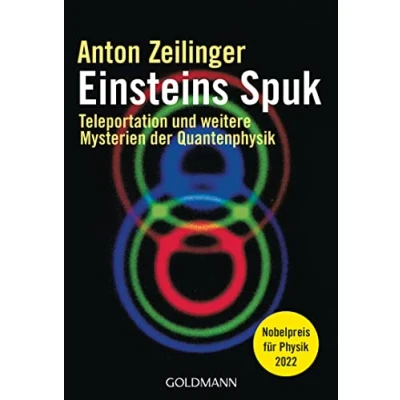 Abbildung von Einsteins Spuk: Teleportation und weitere Mysterien der Quantenphysik