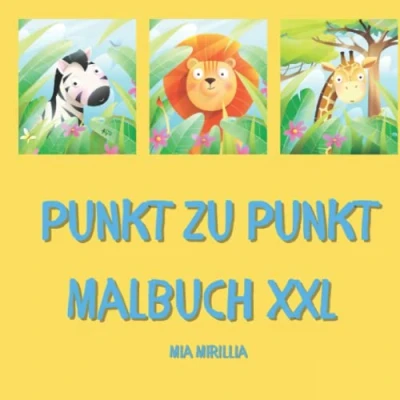 Abbildung von Punkt zu Malbuch XXL: 50 Motive für Kinder zum Verbinden der Zahlen von 1 bis 100