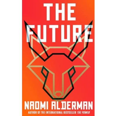 Abbildung von The Future: electric new novel from Women’s Prize winning, bestselling author of Power