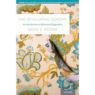 Abbildung von The Developing Genome: An Introduction To Behavioral Epigenetics