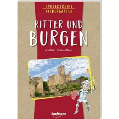 Abbildung von Projektreihe Kindergarten Ritter und Burgen (Projektreihe Kindergarten: Projektarbeit Projekte für Kita)