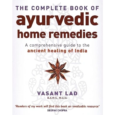 Abbildung von the Complete Book of Ayurvedic Home Remedies: A comprehensive guide to ancient healing India