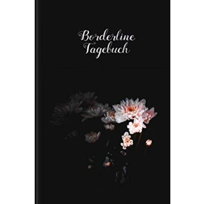 Abbildung von Borderline Tagebuch: Tagebuch für Mental Health alle PatientInnen zum Ausfüllen Motiv: Schwarze Blume
