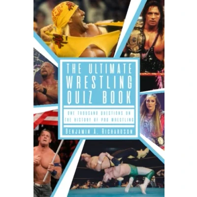 Abbildung von The Ultimate Wrestling Quiz Book: One Thousand Questions On History Of Pro