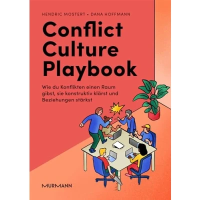 Abbildung von Conflict Culture Playbook: Wie Du Konflikten einen Raum gibst, sie konstruktiv klärst und Beziehungen stärkst