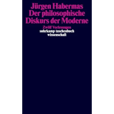 Abbildung von der philosophische Diskurs Moderne: Zwölf Vorlesungen (suhrkamp taschenbuch wissenschaft)