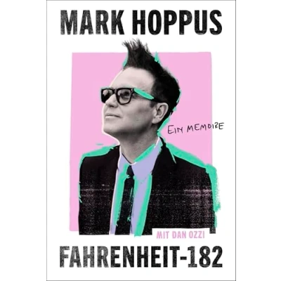 Abbildung von Fahrenheit 182: Ein Memoire Deutsche Ausgabe Die inspirierende Autobiografie des Bassisten und Sängers von blink 182