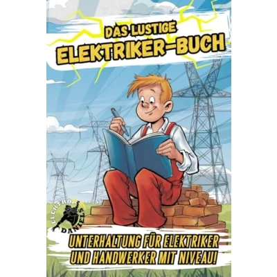 Abbildung von Das lustige Elektriker Buch: Für und Handwerker mit Niveau!