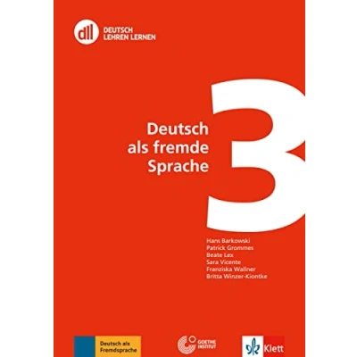 Abbildung von DLL 03: Deutsch als fremde Sprache: Buch mit DVD (DLL Lehren Lernen: Die Fort und Weiterbildungsreihe des Goethe Instituts)