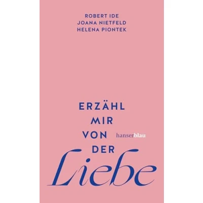 Abbildung von Erzähl mir von der Liebe: »Ein wirklich liebenswertes Buch.« Christine Westermann