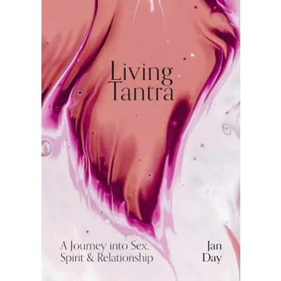 Abbildung von Living Tantra: A Journey into Sex, Spirit and Relationship