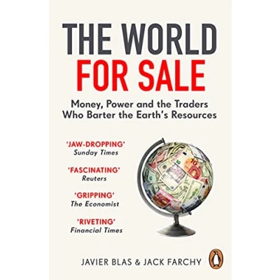 Abbildung von the World for Sale: Money, Power and Traders Who Barter Earth’s Resources
