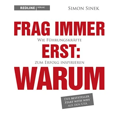 Abbildung von Frag immer erst: warum: Wie Top Firmen und Führungskräfte zum Erfolg inspirieren