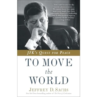 Abbildung von To Move the World: JFK&#039;s Quest for Peace