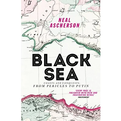 Abbildung von Black Sea: Coasts and Conquests: From Pericles to Putin