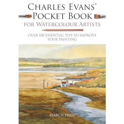 Abbildung von Charles Evans&#039; Pocket Book for Watercolour Artists: Over 100 Essential Tips to Improve Your Painting (Watercolour Artists&#039; Books)