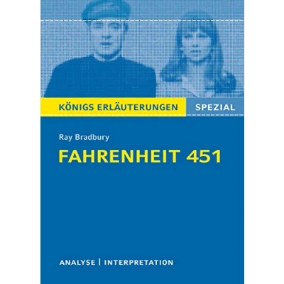 Abbildung von Fahrenheit 451 von Ray Bradbury.: Textanalyse und Interpretation mit ausführlicher Inhaltsangabe Prüfungsaufgaben Lösungen (Königs Erläuterungen) Erläuterungen Spezial)