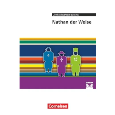 Abbildung von Cornelsen Literathek Textausgaben: Nathan der Weise Empfohlen für das 10. 13. Schuljahr Textausgabe Text Erläuterungen Materialien