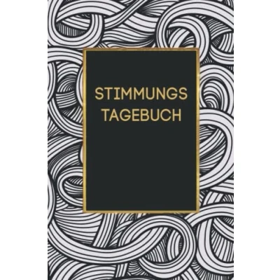 Abbildung von Stimmungstagebuch: Kompaktes Borderline Selbsthilfebuch Zum Ausfüllen Und Ankreuzen I Hilfe Zur Selbsthilfe Gegen Die Persönlichkeitsstörung
