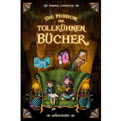 Abbildung von Die Mission der tollkühnen Bücher (Die Bücher, Bd. 1)