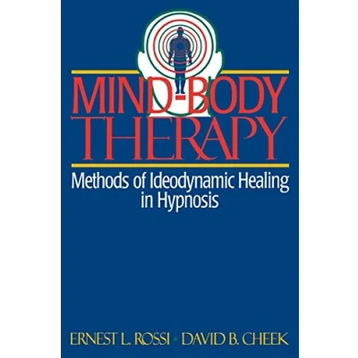 Abbildung von Mind Body Therapy: Methods of Ideodynamic Healing in Hypnosis