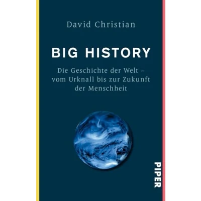 Abbildung von Big History: Die Geschichte der Welt Vom Urknall bis zur Zukunft Menschheit