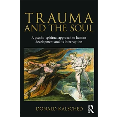 Abbildung von Trauma and the Soul: A psycho spiritual approach to human development its interruption