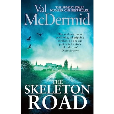 Abbildung von The Skeleton Road: A chilling, nail biting psychological thriller that will have you hooked (Karen Pirie)