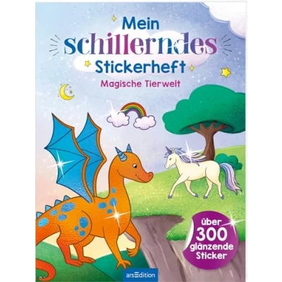 Abbildung von Mein schillerndes Stickerheft Magische Tierwelt: Über 300 glänzende Sticker Stickerbuch ab 5 Jahren